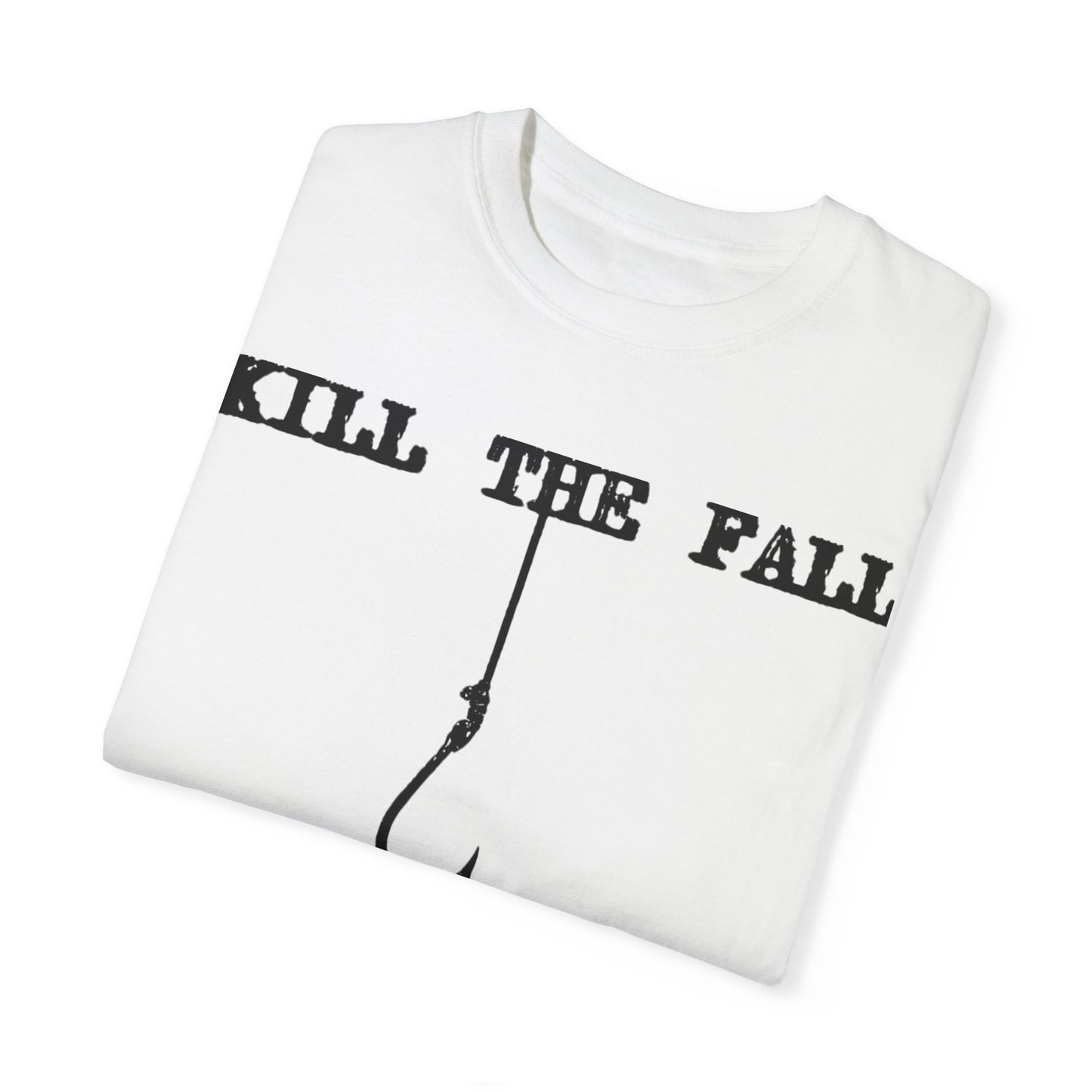 Kill the Fall Fishhook Tee